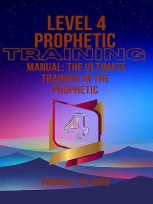 cover image of Level 4 Prophetic Training Manual